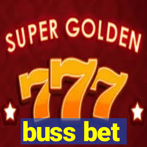 buss bet